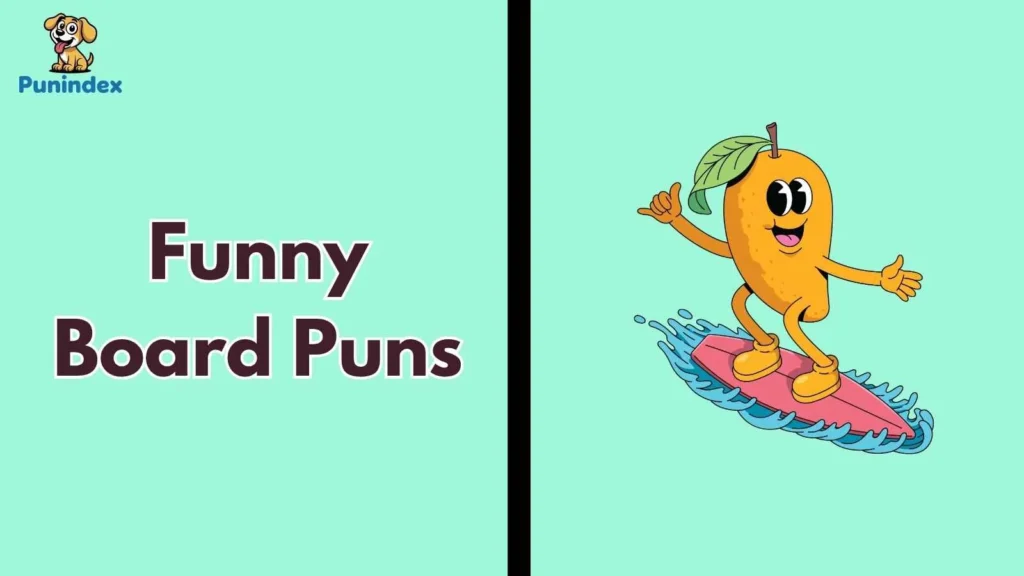 Funny Board Puns