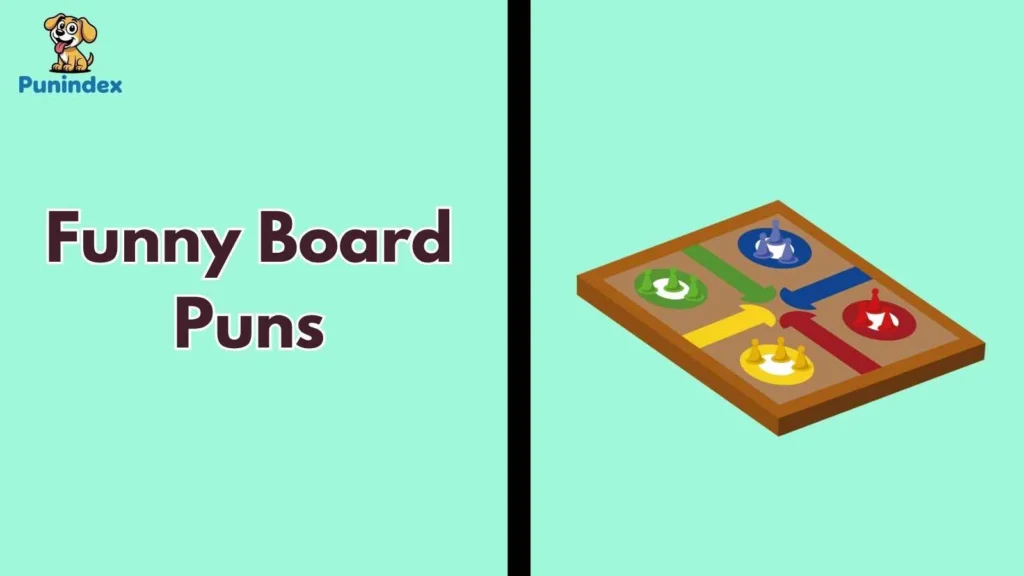 Funny Board Puns