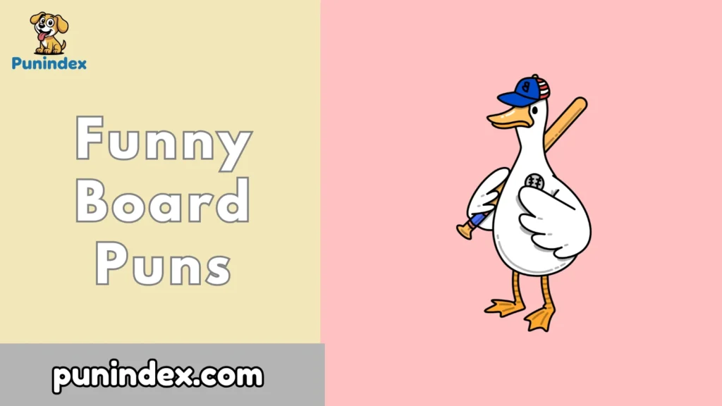 Funny Board Puns