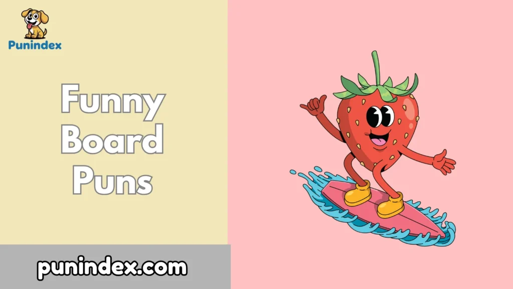 Funny Board Puns