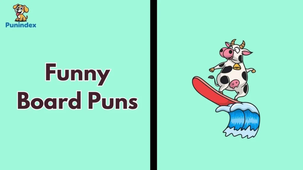 Funny Board Puns
