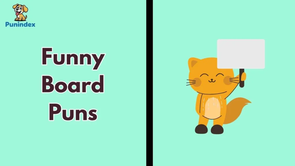 Funny Board Puns