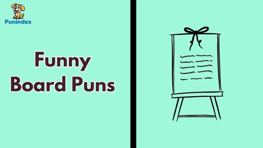 Funny Board Puns