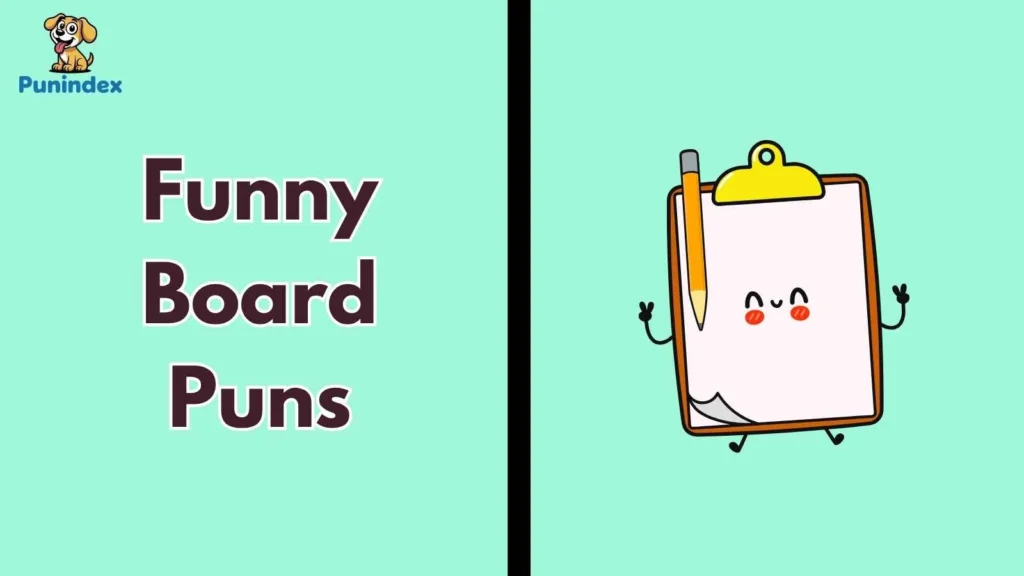 Funny Board Puns