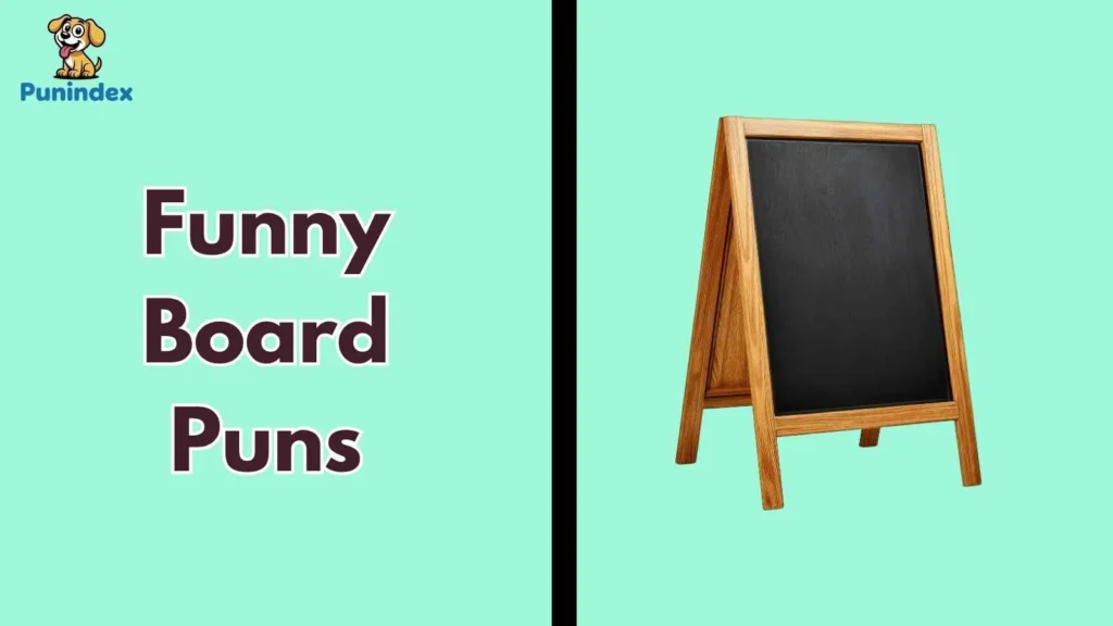 Funny Board Puns