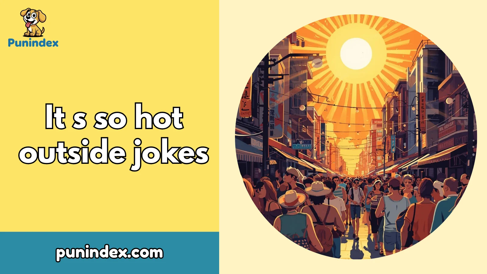 It’s so hot outside jokes