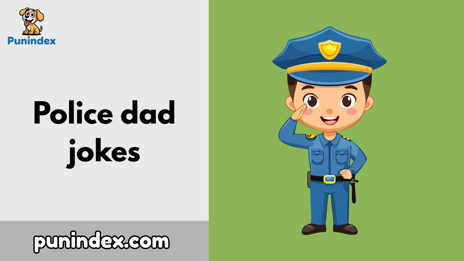 Police dad jokes