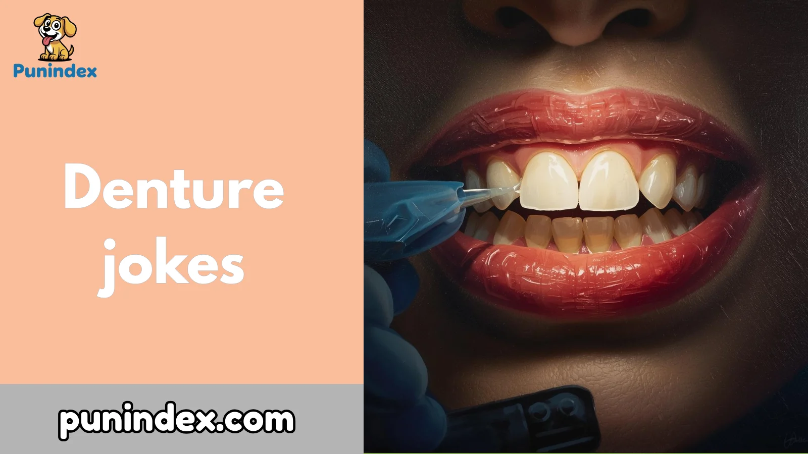 Denture jokes