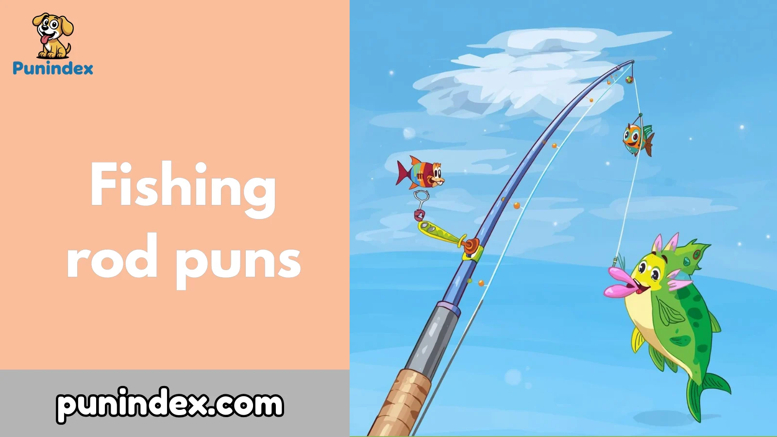Fishing rod puns