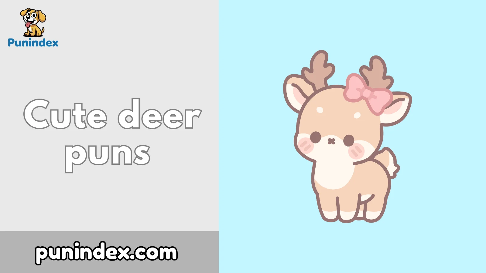 Cute deer puns