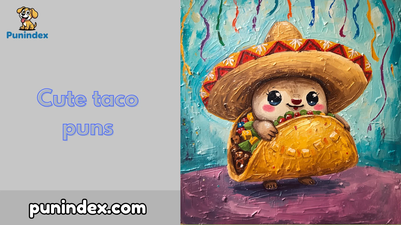 Cute taco puns