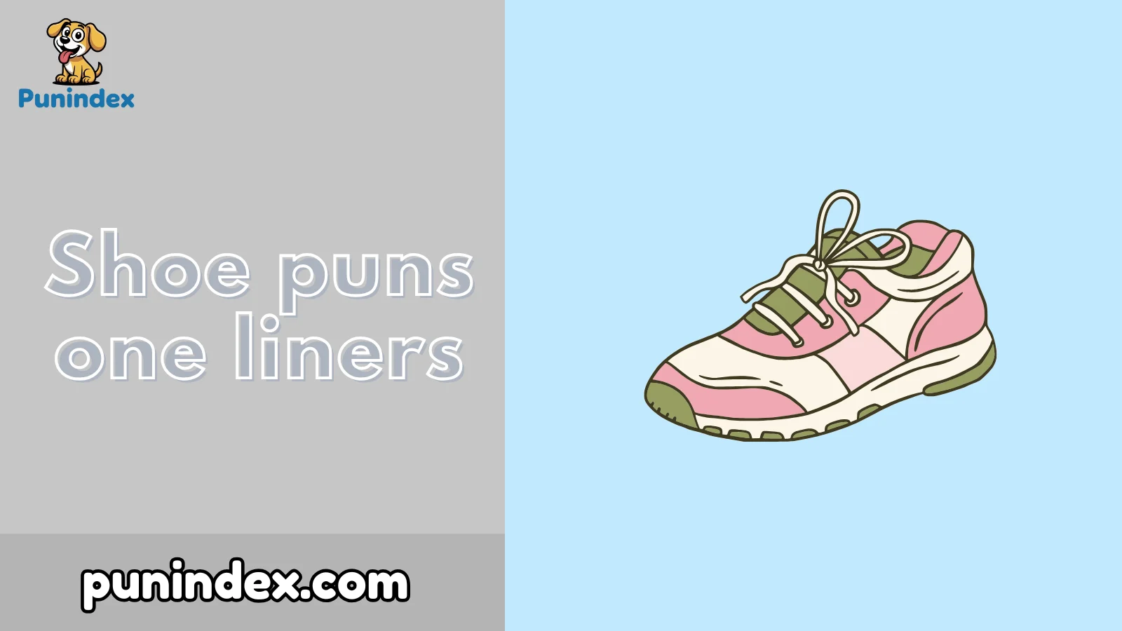 Shoe puns one liners