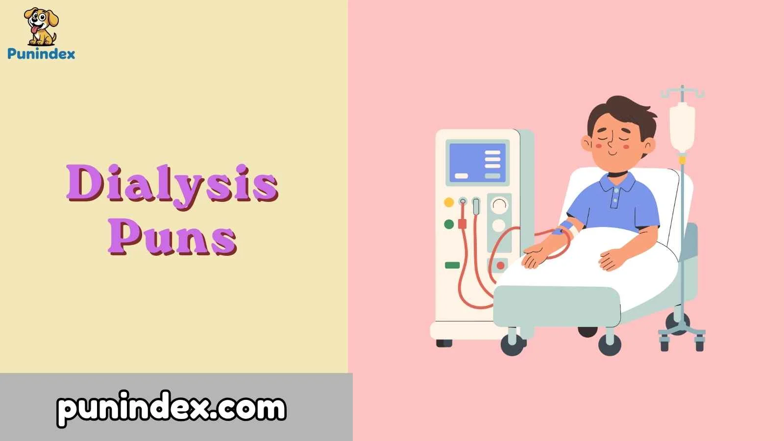 Dialysis Puns