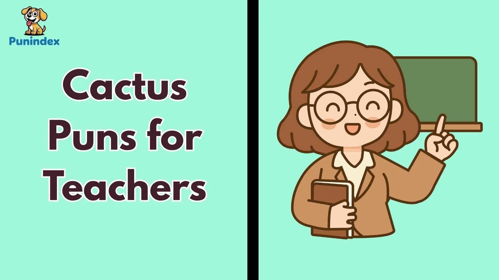 Cactus Puns for Teachers