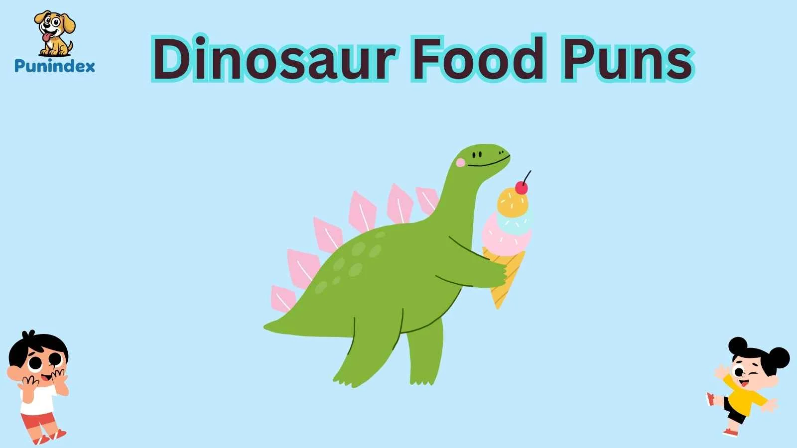 Dinosaur Food Puns