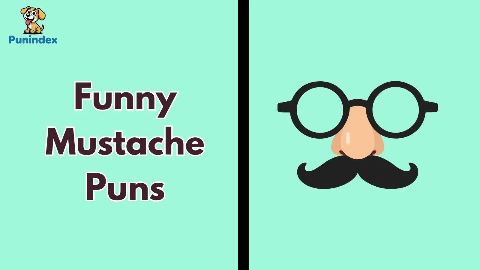 Funny Mustache Puns