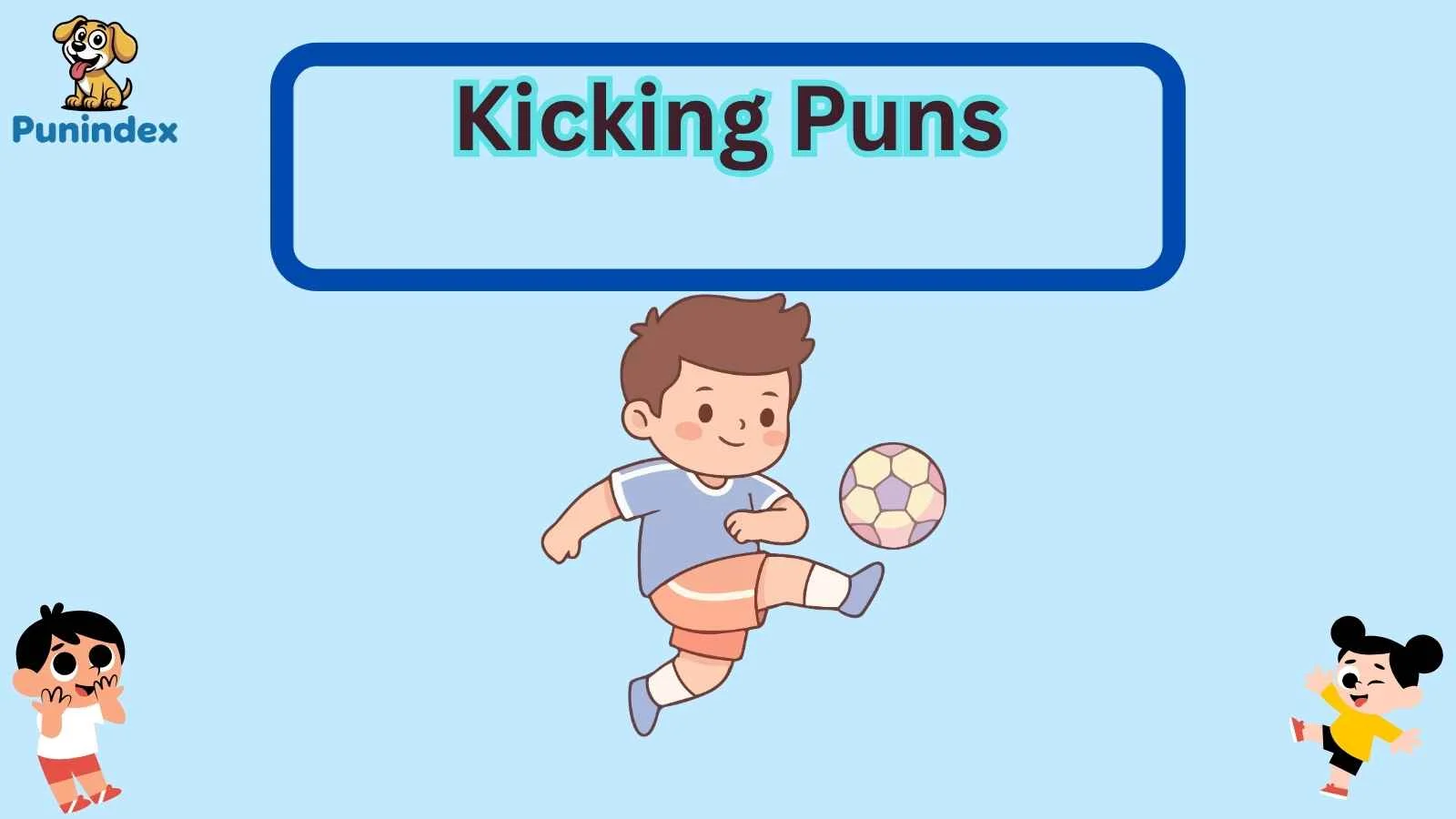 Kicking Puns