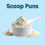 Scoop Puns