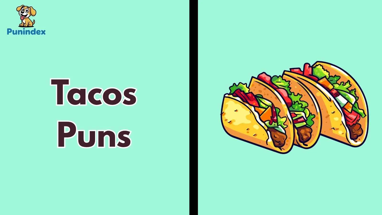Tacos Puns